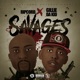 Savages feat Gillie Da Kid Single