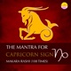 The Mantra For Capricorn Sign Makara Rashi EP