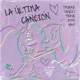 La Última Canción feat Dino Jjr Sauzzy Single