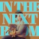 In The Next Room Single