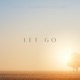 Let Go Single