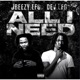 All I Need feat Jbeezy Lfg Single