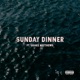 Sunday Dinner Single