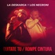 Quítate Tu Rompe Cintura Single