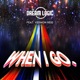 When I Go feat Vernon Reid Single