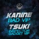 Bad VIP Inspector gadget VIP Single