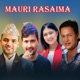 MAURI RASAIMA feat Ghamesh Dulal Single