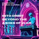 Into Orbit Beyond the Ashes of War Radio Edit Single