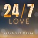 24 7 Love feat Maysa Single