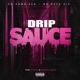 Drip Sauce Single feat ZigZag Jessica Jeanz Single
