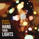 Hang Your Lights Edit Single