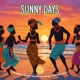 Sunny Days feat Akeine Charmic Ssentongo Ebrahim Soul o Single