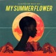 My Summer Flower EP
