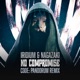 No Compromise Code Pandorum Remix Single