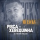 Pisca a Xerequinha Single