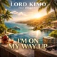 I M ON MY WAY UP feat KIONGOZI Single