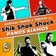 Shik Shak Shock Single