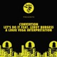 Let s Do It feat Leroy Burgess A Louie Vega Interpretation