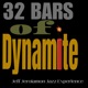 32 Bars of Dynamite
