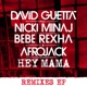 Hey Mama feat Nicki Minaj Bebe Rexha Afrojack Remixes EP