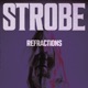 STROBE REFRACTIONS Remix EP