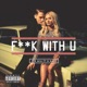 F k With U feat G Eazy Single