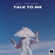 Talk to Me Single