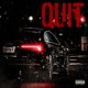 Quit feat Taurus Wallace Aka Reefah Single