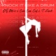 Knock It Like a Drum Single