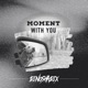 Moment with You Single