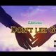 Don t let Go Single
