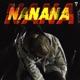 Nanana Single