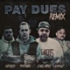 Pay Dues Remix feat Joell Ortiz Andzijo MyFault Single