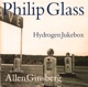 Philip Glass Hydrogen Jukebox