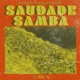 saudade samba feat King ly Ghostie 8k Single