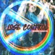 LOSE CONTROL Single