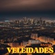 VELEIDADES EP