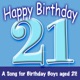 Happy Birthday Boy Age 21