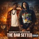 The Bar Setter feat King Shinobe Single