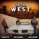 To the West feat Flomattic Bar Rabbas Single