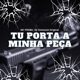 Tu Porta a Minha Peça Single