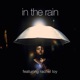 In the Rain feat Rachel Loy Single