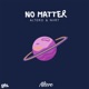 No Matter Single