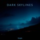 Dark Skylines EP