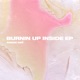 Burnin up Inside EP