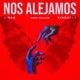 Nos Alejamos feat SINDOLLS Drew Vigilate Single