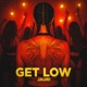 Get Low Extended Mix Single