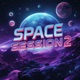 Space Session 2 feat 3LCK Single