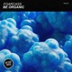 Be Organic Single