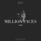 Million Faces Single